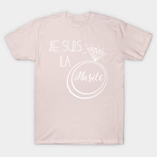 Je suis la Mariée T-Shirt